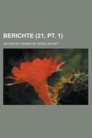 Cover of Berichte (21, PT. 1 )