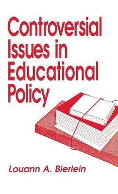 Book cover for Controversial Issues in Educational Policy