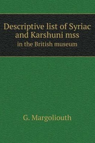 Cover of Descriptive list of Syriac and Karshuni mss in the British museum