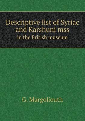 Book cover for Descriptive list of Syriac and Karshuni mss in the British museum