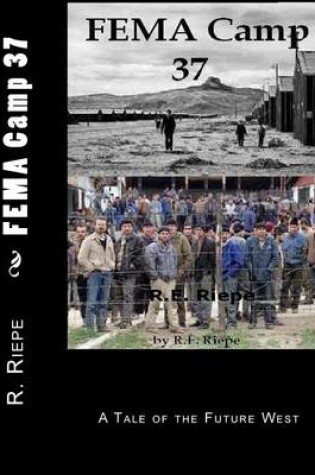 Cover of FEMA Camp 37