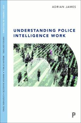 Book cover for Understanding Police Intelligence Work