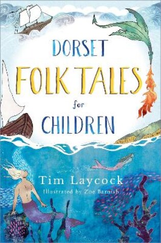 Cover of Dorset Folk Tales for Children