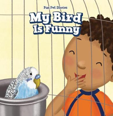 Book cover for My Bird Is Funny