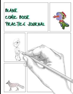 Book cover for Blank Comic Book Practice Journal