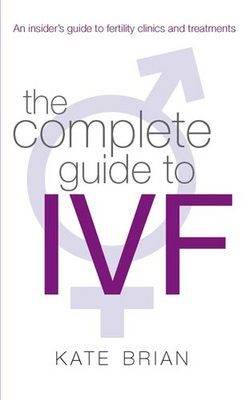 Book cover for The Complete Guide To Ivf