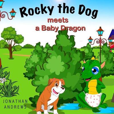 Book cover for Rocky the Dog Meets a Baby Dragon