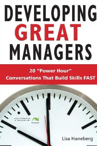 Cover of Developing Great Managers: 20 Power-Hour Conversations That Build Skills Fast