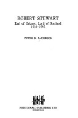 Cover of Robert Stewart, Earl of Orkney, Lord of Shetland, 1533-93