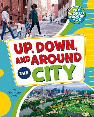 Cover of Up, Down, and Around the City
