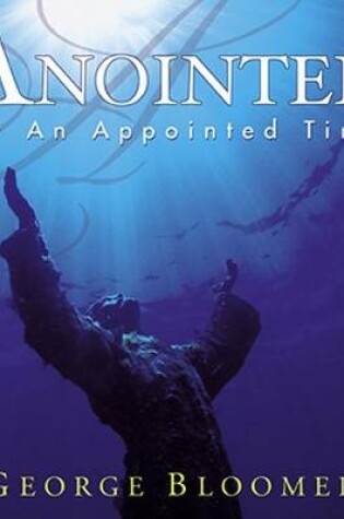 Cover of Disc-Anointed for an Appointed Time