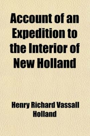 Cover of Account of an Expedition to the Interior of New Holland