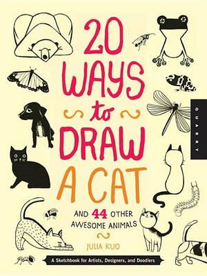 Book cover for 20 Ways to Draw a Cat and 44 Other Awesome Animals