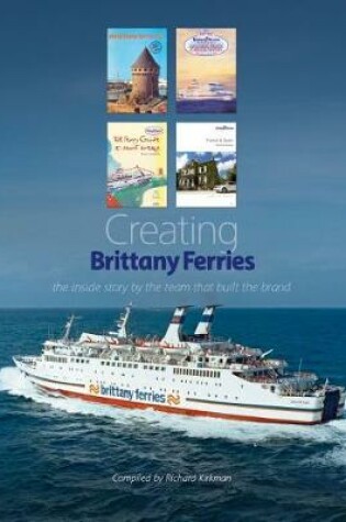 Cover of Creating Brittany Ferries