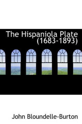 Cover of The Hispaniola Plate (1683-1893)