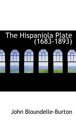 Book cover for The Hispaniola Plate (1683-1893)