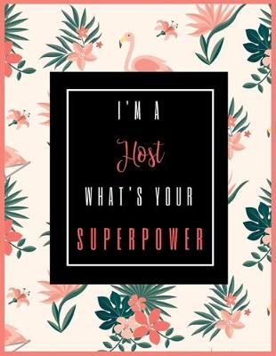 Book cover for I'm A Host, What's Your Superpower?