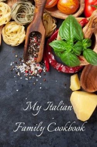 Cover of My Italian Family Cookbook