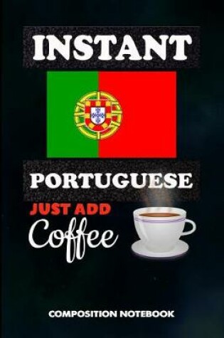 Cover of Instant Portuguese Just Add Coffee