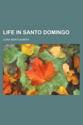 Cover of Life in Santo Domingo