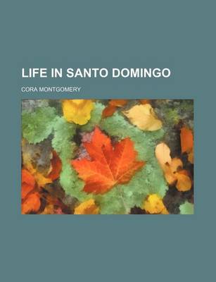 Book cover for Life in Santo Domingo