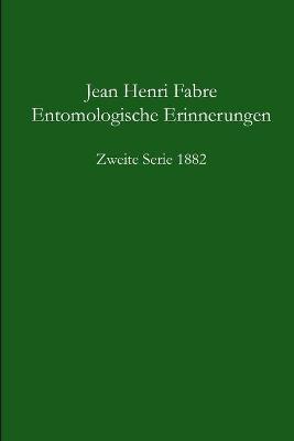 Book cover for Entomologische Erinnerungen 2. Serie 1882