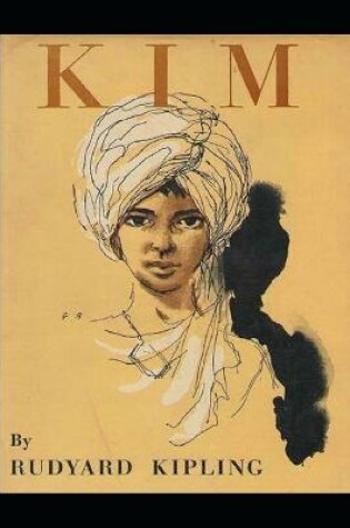 Cover of Kim By Rudyard Kipling Illustrated Edition