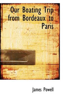 Book cover for Our Boating Trip from Bordeaux to Paris