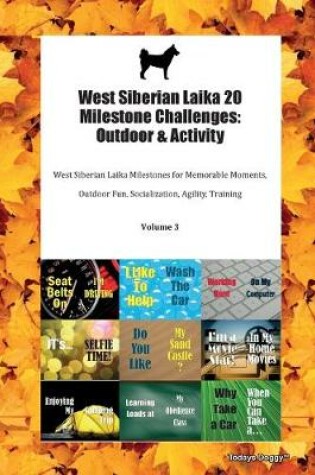 Cover of West Siberian Laika 20 Milestone Challenges