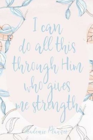 Cover of I can do all this through Him who gives me strength