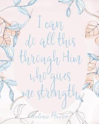 Book cover for I can do all this through Him who gives me strength