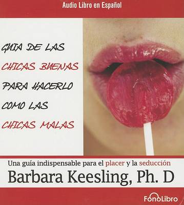 Book cover for Guia de Las Chicas Buenas Para Hacerlo Como Las Chicas Malas