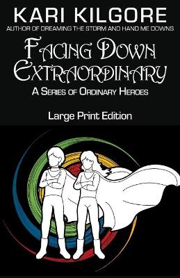 Book cover for Facing Down Extraordinary