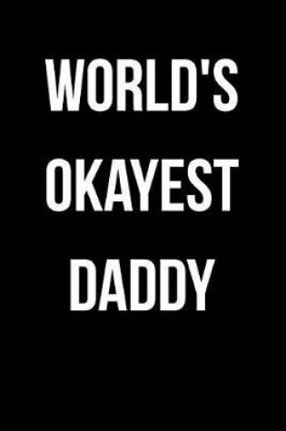 Cover of World's Okayest Daddy