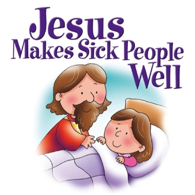 Book cover for Jesus Makes Sick People Well