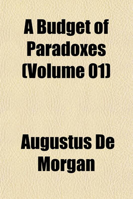 Book cover for A Budget of Paradoxes (Volume 01)