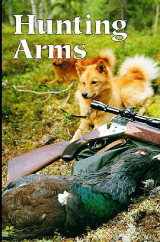 Cover of Hunting Arms and Methods