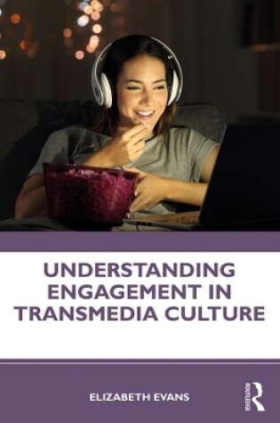 Cover of Understanding Engagement in Transmedia Culture