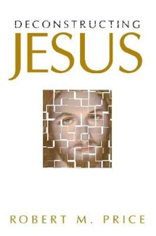 Cover of Deconstructing Jesus