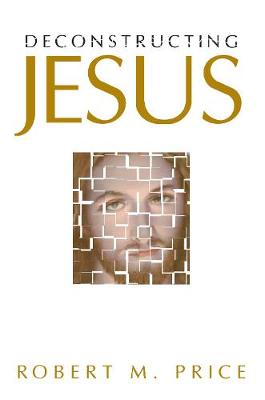Book cover for Deconstructing Jesus