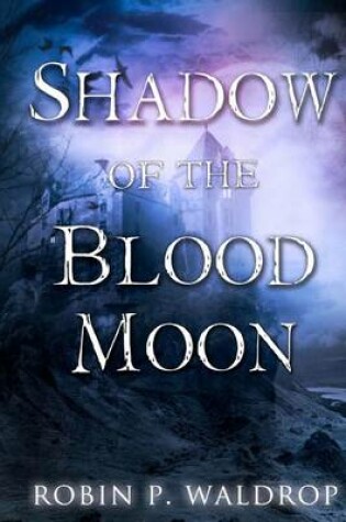 Cover of Shadow Of The Blood Moon
