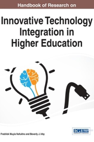 Cover of Handbook of Research on Innovative Technology Integration in Higher Education