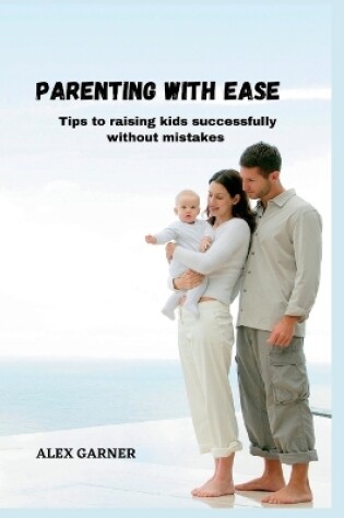 Cover of Parenting with Ease