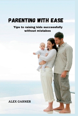 Book cover for Parenting with Ease