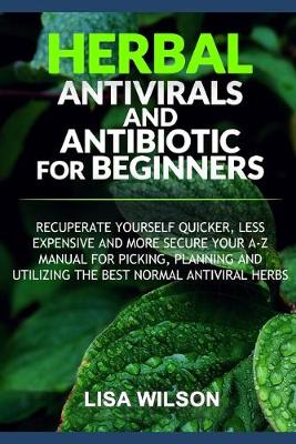 Book cover for Herbal Antiviral and Antibiotic for Beginners