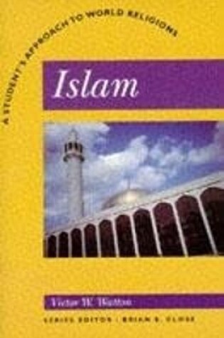 Cover of Islam: A Student's Approach to World Religion