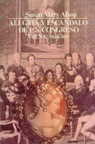 Cover of Alegria y Escandalo de Un Congreso