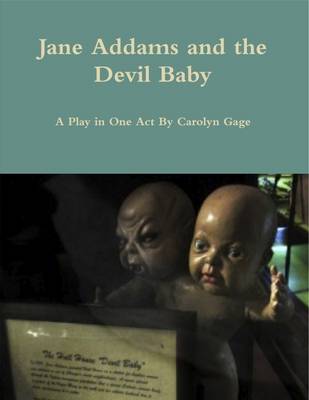 Book cover for Jane Addams and the Devil Baby: A Play In One Act