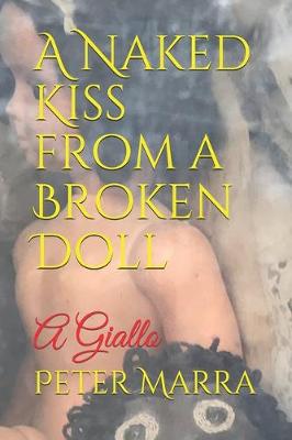 Book cover for A Naked Kiss from a Broken Doll