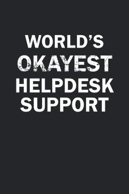 Book cover for World's Okayest Helpdesk Support